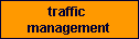 traffic 
management